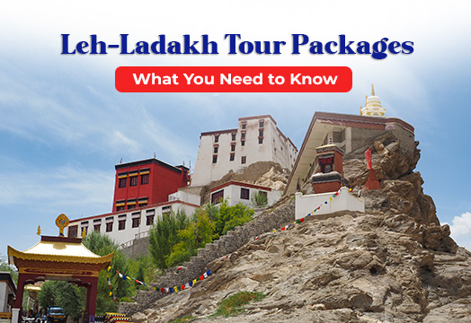 Leh-Ladakh-Tour-Packages--What-You-Need-to-Know